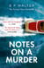 Notes on a Murder