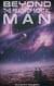 Beyond the Reach of Mortal Man
