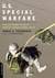 U.S. Special Warfare - The Elite Combat Skills Of America's Modern Armed Forces