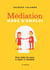 Médiation — Mode d’emploi - Pour aider les gens à régler à l’amiable