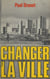 Changer la ville