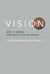 Vision - How It Works and What Can Go Wrong