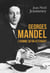 Georges Mandel . L'homme qu'on attendait - L'homme qu'on attendait