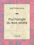 Psychologie du libre arbitre - Essai philosophique
