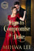 How to Compromise a Duke - The Wayward Dukes Alliance, #40