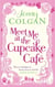 Meet Me At The Cupcake Café - From the bestselling author of feel-good romance