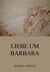 Liebe um Barbara