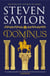 Dominus - An epic saga of Rome, from the height of its glory to its destruction