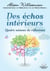 Des échos intérieurs - Quatre saisons de réflexions