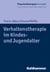 Verhaltenstherapie im Kindes- und Jugendalter