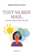 Tout va bien mais… - 10 bonnes raisons d'aller voir le psy
