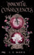 Immortal consequences