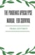 The Pandemic Apocalypse Manual for Survival