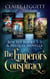 The Emperor's Conspiracy Boxset - The Emperor's Conspiracy
