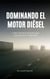 Dominando el Motor Diésel: Curso Técnico de Inyección, Diagnóstico y Emisiones