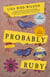 Probably Ruby - A Novel