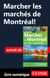 Marcher les marchés de Montréal !