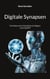 Digitale Synapsen - Eine Reise durch Künstliche Intelligenz und ChatGPT