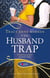 The Husband Trap: A Rouge Regency Romance