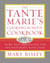 The Tante Marie's Cooking School Cookbook - More Than 250 Recipes for the Passionate Home Cook