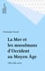 La Mer et les musulmans d'Occident au Moyen Âge - VIIIe-XIIIe siècle