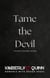 Tame the Devil - Savage Hearts Empire, #2
