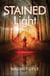 Stained Light - The Gaia Chronicles Book 4