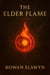 The Elder Flame - Songs of the Elders, #1