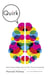 Quirk - Brain Science Makes Sense of Your Peculiar Personality