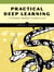 Practical Deep Learning - A Python-Based Introduction