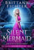 Silent Mermaid: A Clean Fairy Tale Retelling of The Little Mermaid - The Classical Kingdoms Collection, #5