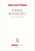 Pierre Bourdieu. Un structuralisme héroïque - Un structuralisme héroïque