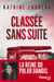 Classée sans suite - Une enquête de Liv Jensen - Nouveauté 2025 thriller Katrine Engberg - La nouvelle reine du thriller scandinave