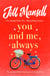 You And Me, Always - An uplifting novel of love and friendship