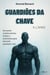 Guardiões da Chave - A Chave, #2