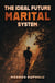 The Ideal Future Marital System