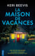 La maison de vacances