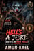 Dominion: Hell's a Joke (And It's on Your Heels) - Dominion Chaotic Worlds Saga, #3