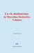 La vie douloureuse de Marceline Desbordes-Valmore
