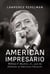 American Impresario - William F. Buckley, Jr., and the Elements of American Character