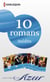 10 romans Azur inédits (nº3435 à 3444 - février 2014) - Harlequin collection Azur