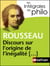 Les intégrales de Philo - Rousseau, Discours origine et fondements de l'inégalité parmi les hommes