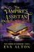 The Vampire's Assistant: A Paranormal Vampire and Witch Women's Fiction Romance - The Vampires of Emberbury, #0