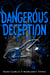 Dangerous Deception - (Dangerous Creatures Book 2)