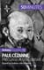 Paul Cézanne, précurseur du cubisme - Quand la couleur crée la forme