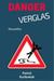 Danger, Verglas - Nouvelles