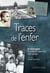 Traces de l'enfer - 6 rescapés racontent l'horreur des camps