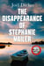 The Disappearance of Stephanie Mailer - From the master of the plot twist