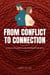 From Conflict to Connection: A Couple's Guide to Relationship Growth