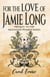 For the Love of Jamie Long - The Mountain Women Series, #0